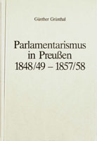 Parlamentarismus in Preußen 1848/49-1857/58 Preußischer Konstitutionalismus - Parlament und Regierung in der Reaktionsära, (= Handbuch der Geschichte des deutschen Parlamentarismus Herausgegeben von Gerhard A. Ritter)-0