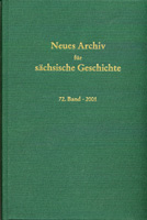 Neues Archiv für sächsische Geschichte, 72. Band/2002. In Verbindung mit dem Institut für sächsische Geschichte und Volkskunde e.V-0