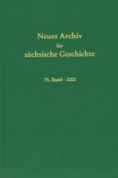 Neues Archiv für sächsische Geschichte 73. Band, 2002. In Verbindung mit dem Institut für sächsische Geschichte und Volkskunde e.V-0