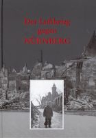 Der Luftkrieg gegen Nürnberg. Der Angriff am 02. Januar 1945 und die zerstörte Stadt-0