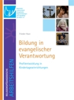 Bildung in evangelischer Verantwortung - Profilentwicklung in Kindertageseinrichtungen-0