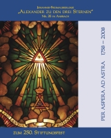 PER ASPERA AD ASTRA. Die Geschichte der Freimaurerloge "Alexander zu den drei Sternen" Nr. 35 in Ansbach von ihrer Gründung im Jahr 1758 bis zur Gegenwart. Zum 250. Stiftungsfest am 18. Oktober 2008.-0