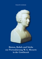 Büsten, Reliefs und Stiche zur Portraitierung W.A. Mozarts in der Goethezeit-0