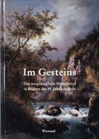 Im Gesteins. Das ursprüngliche Neandertal in Bildern des 19. Jahrhunderts (= Quellen und Darstellungen zur bergischen Geschichte, Kunst und Literatur, Band 26)-0