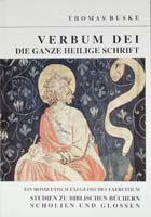 VERBUM DEI. Die ganze Heilige Schrift. Ein homiletisch-exegetisches Exercitium. Studien zu biblischen Büchern. Scholien und Glossen-0