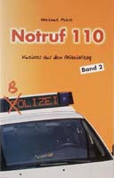 Notruf 110, Band 2, Kurioses, Heiteres und Erotisches aus dem Polizeialltag-0