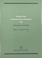 Friedrich von Berg als Chef des Geheimen Zivilkabinetts 1918. Erinnerungen aus seinem Nachlaß, (= Quellen zur Geschichte des Parlamentarismus und der politischen Parteien, Reihe 1, Band 7)-0