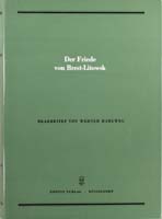 Der Friede von Brest-Litowsk. Ein unveröffentlichter Band aus dem Werk des Untersuchungsausschusses der Deutschen Verfassungsgebenden Nationalversammlung und des Deutschen Reichstages, (= Quellen zur Geschichte des Parlamentarismus und der politischen Par-0