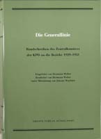 Die Generallinie. Rundschreiben des Zentralkomitees der KPD an die Bezirke 1929-1933. Eingeleitet v. Hermann Weber, bearb. v. Hermann Weber unter Mitwirkung v. Johann Wachtler, (= Quellen zur Geschichte des Parlamentarismus und der politischen Parteien, R-0