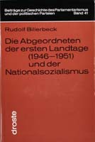 Die Abgeordneten der ersten Landtage (1946-1951) und der Nationalsozialismus, (= Beiträge zur Geschichte des Parlamentarismus und der politischen Parteien, Band 41)-0