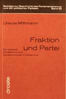 Fraktion und Partei. Ein Vergleich von Zentrum und Sozialdemokratie im Kaiserreich, (= Beiträge zur Geschichte des Parlamentarismus und der politischen Parteien, Band 59)-0