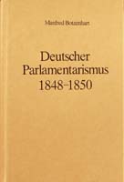 Deutscher Parlamentarismus in der Revolutionszeit 1848-1850, (= Handbuch der Geschichte des deutschen Parlamentarismus. Herausgegeben von Gerhard A. Ritter)-0