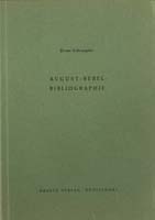 August-Bebel-Bibliographie (= Bibliographien zur Geschichte des Parlamentarismus und der politischen Parteien, Heft 3)-0