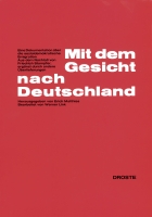 Mit dem Gesicht nach Deutschland. Eine Dokumentation über die sozialdemokratische Emigration. Aus dem Nachlaß von Friedrich Stampfer, ergänzt durch andere Überlieferungen, bearb. von Werner Link-0