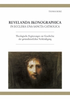 Revelanda Ikonographica, In Ecclesia Una Sancta Catholica, Theologische Ergänzungen zur Geschichte der gottesdienstlichen Verkündigung-0