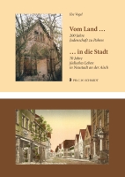 Vom Land in die Stadt. 200 Jahre Judenschaft zu Pahres - 70 Jahre jüdisches Leben in Neustadt an der Aisch-0