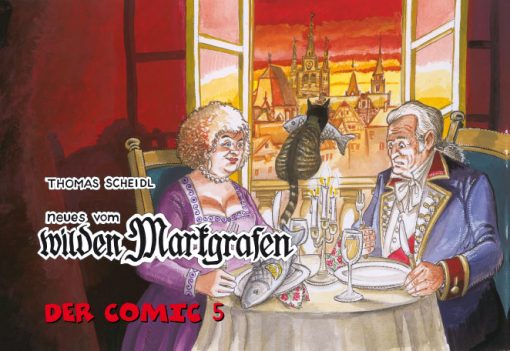 Neues vom wilden Markgrafen. Der Comic 5