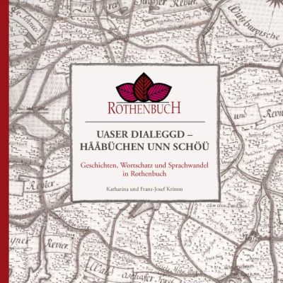 Rothenbuch. Uaser Dialeggd