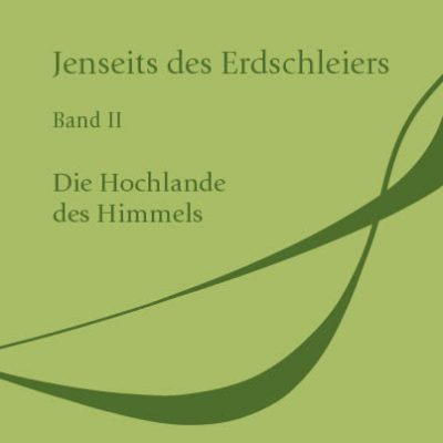 Verlagsdruckerei Schmidt Onlineshop – Jenseits des Erdschleiers. Band II: Die Hochlandes des Himmels