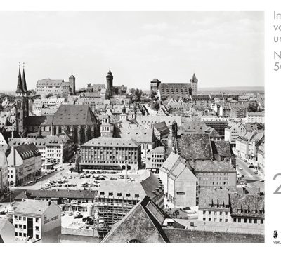 Verlagsdruckerei Schmidt, Onlineshop - Im Zeichen von Aufbruch und Wandel: Nürnberg vor 50 Jahren. Monatskalender 2014