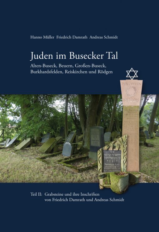 Verlagsdruckerei Schmidt, Onlineshop - Juden im Busecker Tal, Doppelband. Teil I Familien, Teil II Grabsteine und ihre Inschriften