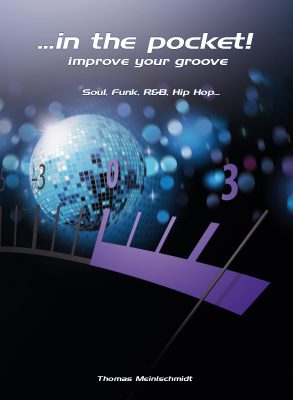 Thomas Meinlschmidt - In the Pocket! Improve your Groove