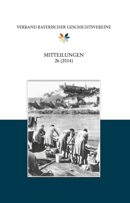 Mitteilungen des Verbandes bayerischer Geschichtsvereine 26 (2014)