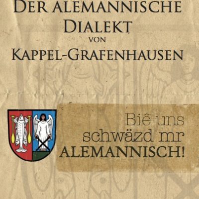 Bruno Jäger - Der alemannische Dialekt von Kappel-Grafenhausen. Biê uns schwäzd mr alemannisch!