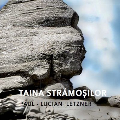 Paul-Lucian Letzner - Taina Stramosilor