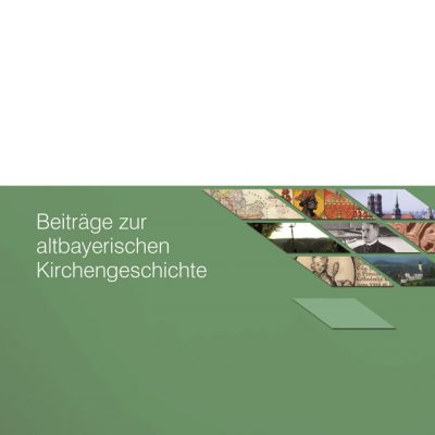 Beiträge zur altbayerischen Kirchengeschichte, Band 56 (2015) - Verein für Diözesangeschichte von München und Freising e.V.durch Franz Xaver Bischof (Hg.)