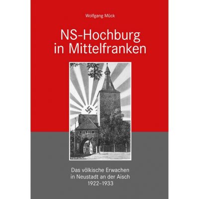 Das völkische Erwachen in Neustadt an der Aisch 1922-1933