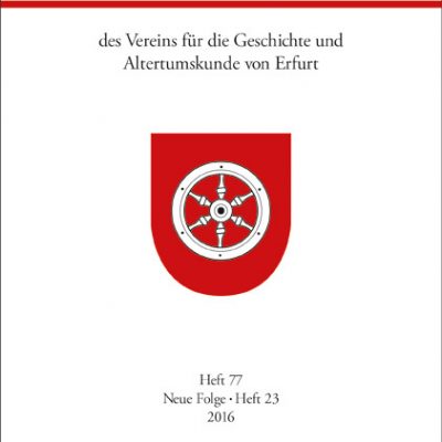 Verein für die Geschichte und Altertumskunde von Erfurt e.V. (Hg.)