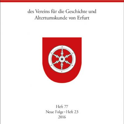 Verein für die Geschichte und Altertumskunde von Erfurt e.V. (Hg.)