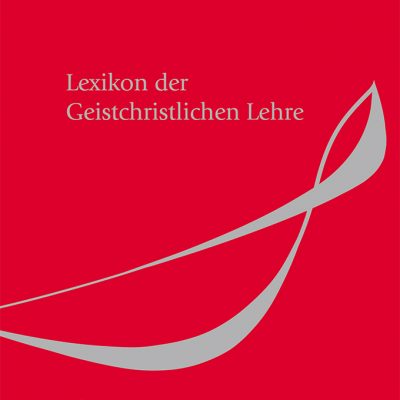 Lexikon der Geistchristlichen Lehre. 2. veränderte und erweiterte Auflage 2016