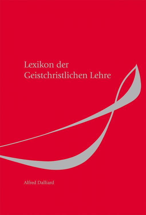 Lexikon der Geistchristlichen Lehre. 2. veränderte und erweiterte Auflage 2016