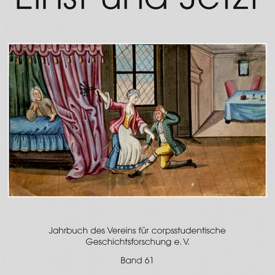 Einst und Jetzt. Jahrbuch des Vereins für corpsstudentische Geschichtsforschung e.V. Band 61