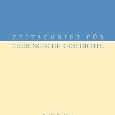 Verein für Thüringische Geschichte/Historische Kommission für Thüringen Band 70