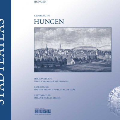 Hessisches Landesamt für geschichtliche Landeskunde (Hg.) - Hessischer Städteatlas - Hungen
