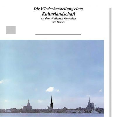 Die Wiederherstellung einer Kulturlandschaft an den südlichen Gestaden der Ostsee