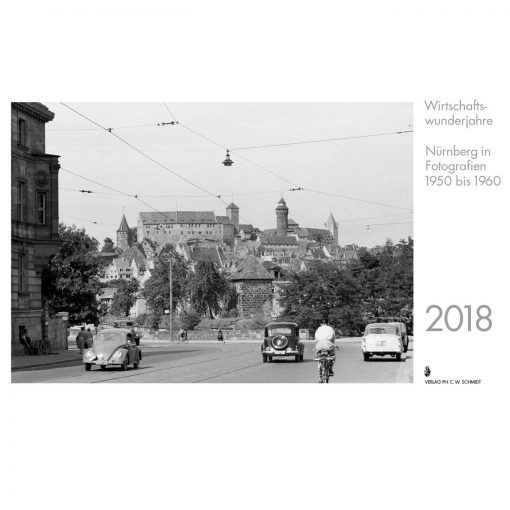 Wirtschaftswunderjahre - Nürnberg in Fotografien 1950-1960.