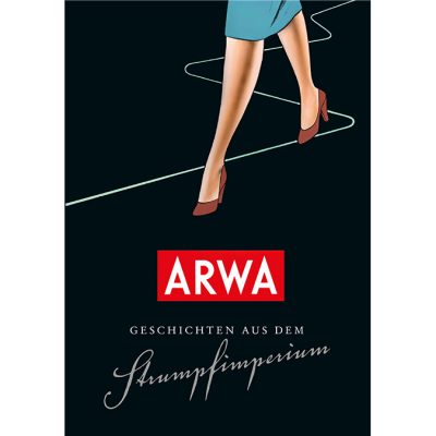 ARWA 2 - Geschichten aus dem Strumpfimperium
