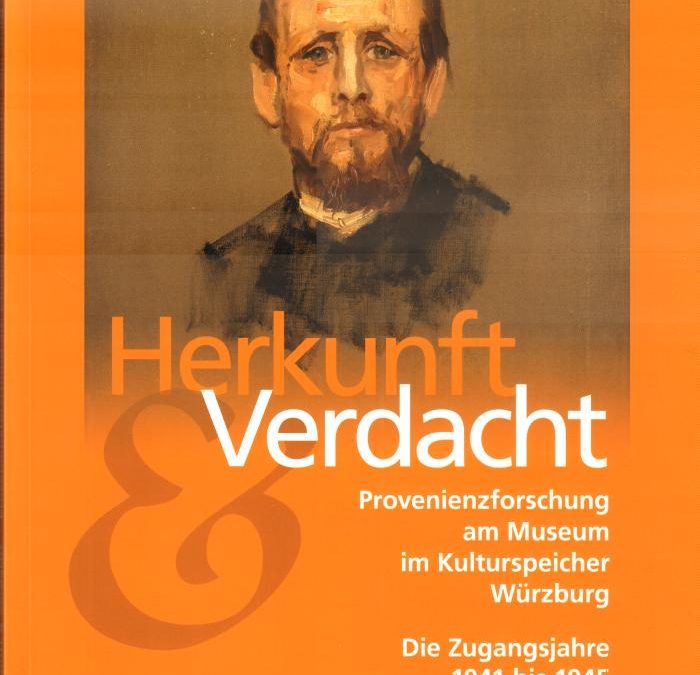 Beutekunst: Provenienzforschung im Kulturspeicher Würzburg