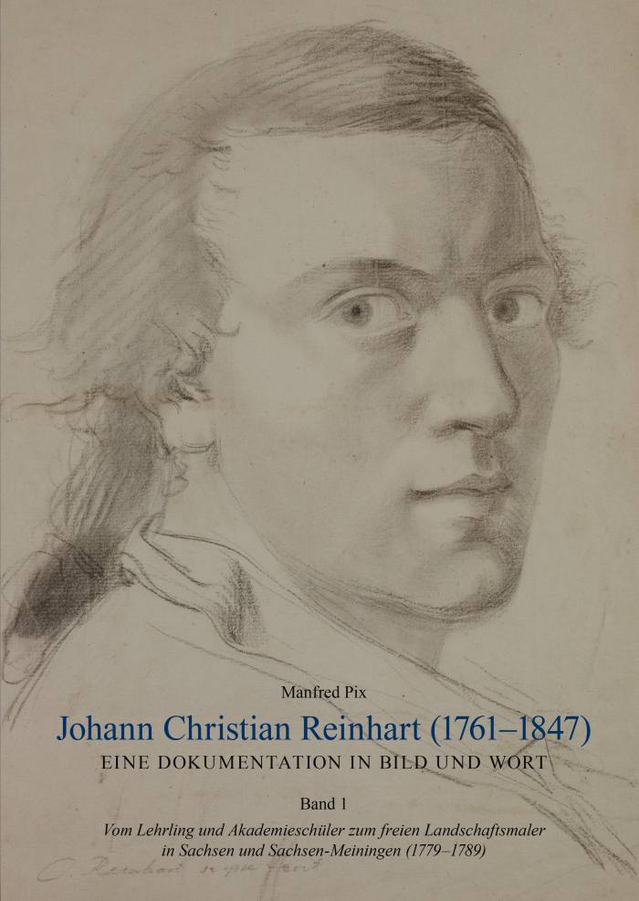 Johann Christian Reinhart (17611847). Ein