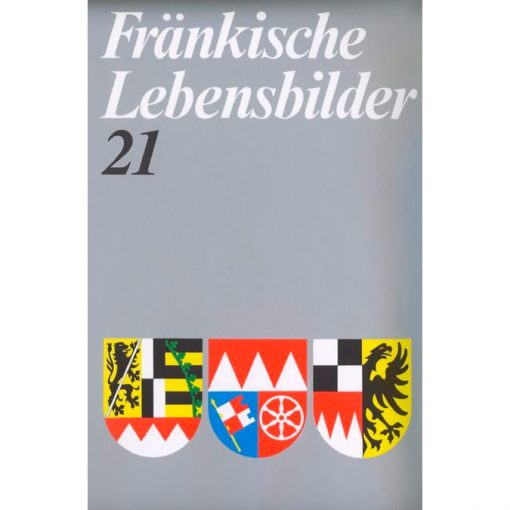 Fränkische Lebensbilder Band 21 Neue Folge der Lebensläufe aus Franken