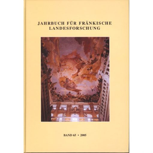 Jahrbuch für fränkische Landesforschung / Jahrbuch für fränkische Landesforschung Band 65 - 2005