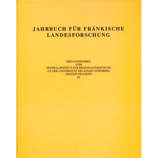 Jahrbuch für fränkische Landesforschung / Jahrbuch für fränkische Landesforschung Band 62 - 2002
