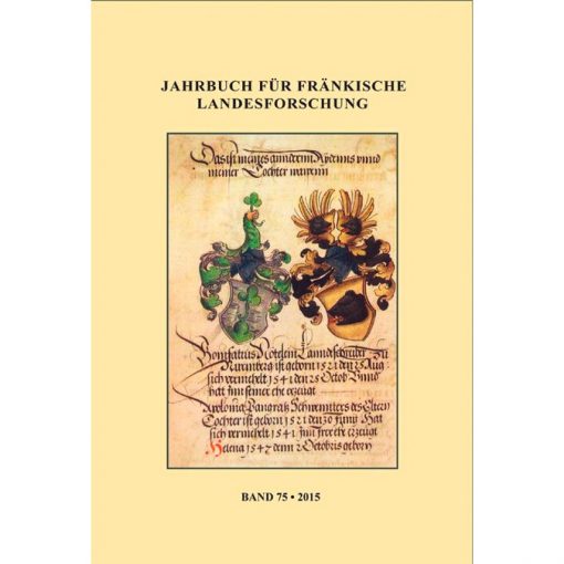 Jahrbuch für fränkische Landesforschung Band 75 - 2015