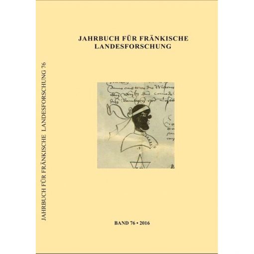 Jahrbuch für fränkische Landesforschung Band 76 - 2016