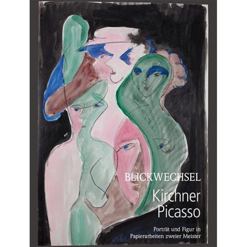 Blickwechsel Kirchner-Picasso. Porträt und Figur in Papierarbeiten zweier Meister