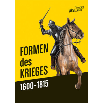 Formen des Krieges. 1600-1815. Kataloge d. Bay. Armeemuseums Band 19.
